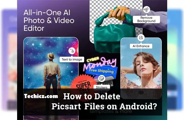 A Guide to Deleting PicsArt Files from Your Android Device